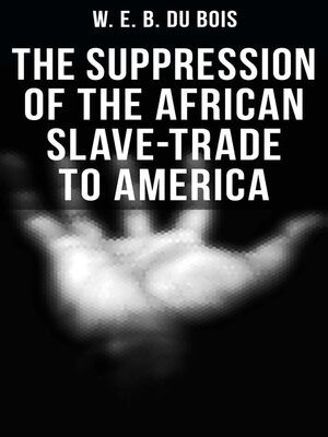 cover image of The Suppression of the African Slave-Trade to America